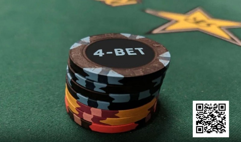 【WPT扑克】为什么你的4bet老是输？用好这几个技巧能让你赢更多