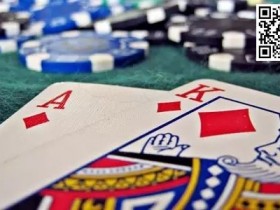 【WPT扑克】玩法:如何玩好“容易受伤”的AK?