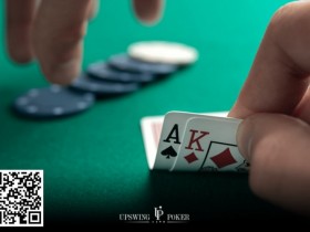 【WPT扑克】测试：拿到AK，这些翻后选择你能做对几个？