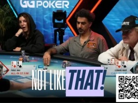 【WPT扑克】WSOP超级主赛事现残酷冤家牌,Jaka的99不敌Maue口袋10惨遭淘汰