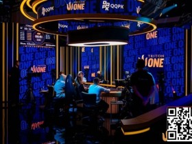 【WPT扑克】Triton ONE | QQPK Genesis 9人决赛桌诞生,中国选手占据5席,强势冲击冠军
